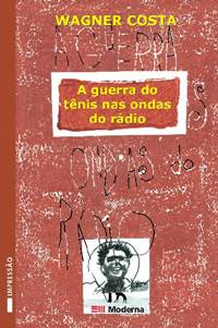 A Guerra Do Tênis Nas Ondas Do Rádio