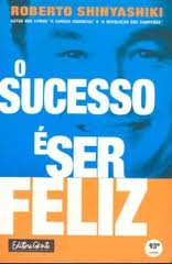 O Sucesso E Ser Feliz