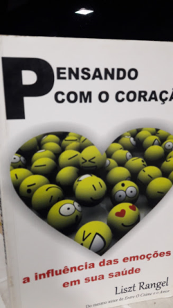 Pensamento Com O Coracao - A Influencia Das Emocoes Em Sua Saude
