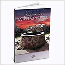 Em tudo uma lição - estrelas no poço