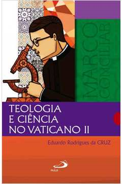Teologia E Ciencia No Vaticano Ii