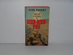 Nous Etions A Dien-bien-phu