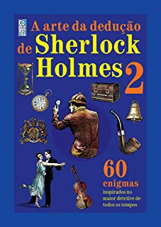 A Arte De Deducao De Sherlock Holmes - V.02