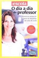 O Dia A Dia Do Professor - Como Se Preparar Para Os Desafios Da Sala De Aula