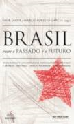 Brasil Entre Passado E O Futuro