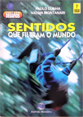 Sentidos Que Filtram O Mundo