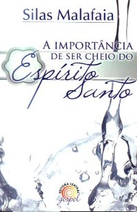 A Importancia De Ser Cheio Do Espirito Santo