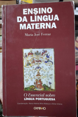 Ensino Da Lingua Materna - O Essencial Sobre Lingua Portuguesa