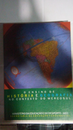 O Ensino De Historia E Geografia No Contexto Do Mercosul