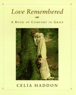 Love Remembered - Book Of Comfort In Grief