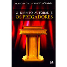 Direito Autoral E Os Pregadores