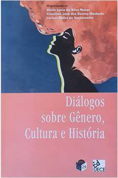 Dialogos Sobre Genero Cultura E Historia