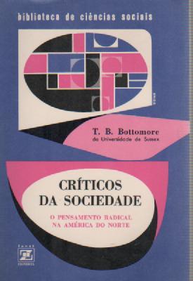 Criticos Da Sociedade - o Pensamento Radical Na America Do Norte