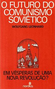 Futuro Do Comunismo Sovietico, O - Em Vesperas De Uma Nova Revolucao