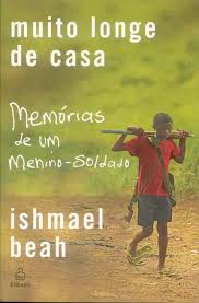 Muito Longe De Casa - Memorias De Um Menino-soldado