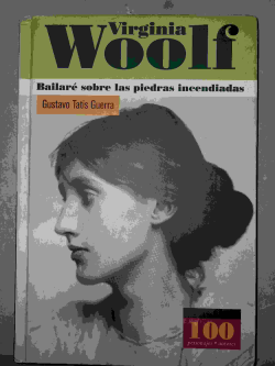 Virginia Woolf Bailare Sobre Las Piedras Incendiadas
