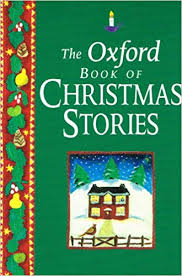 The Oxford Book Of Christmas Stories