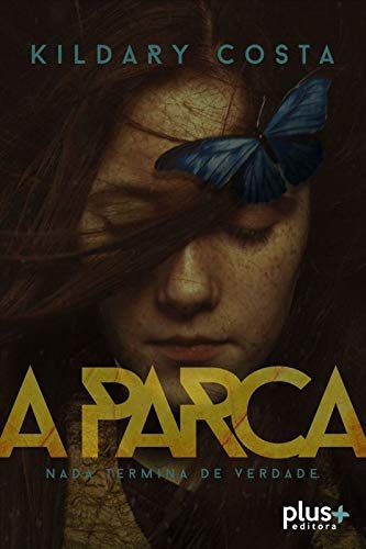 A Parca - Nada termina de verdade