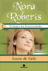 Trilogia Da Fraternidade V.02 Lacos De Gelo