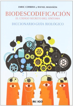 Biodescodificacion El Codigo Secreto Del Sintoma - Diccionario Guia Biologico