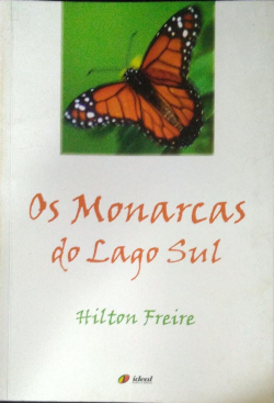 Os Monarcas Do Lago Sul
