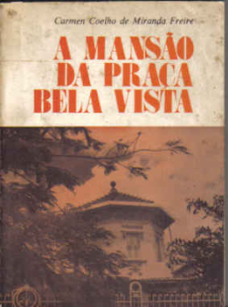 A Mansao Da Praca Bela Vista