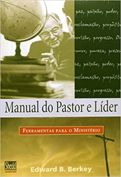 Manual Do Pastor E Lider - Ferramentas Para O Ministerio