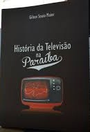 Historia Da Televisao Na Paraiba (F-1013/4)