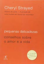 Pequenas Delicadezas - Conselhos sobre o Amor e a Vida