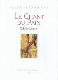 Le Chant Du Pain - Tras-os-montes - Inclui Cd