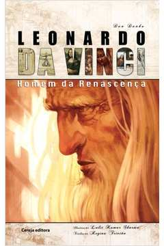Leonardo Da Vinci - Homem Da Renascenca