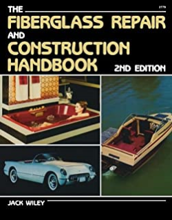 The Fiberglass Repair And Construction Handbook