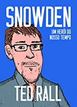 Snowden - Um Heroi Do Nosso Tempo