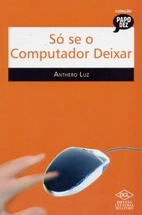 So E O Computador Deixar