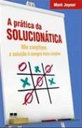 A Pratica Da Solucionatica