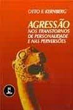 agressao - nos transtornos de personalidade e nas perversoes