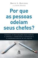 Por Que As Pessoas Odeiam Seus Chefes