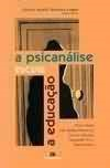 A Psicanalise Escuta A Educacao