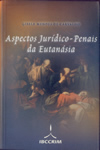 Aspectos Juridico-penais Da Eutanasia