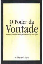 O Poder Da Vontade