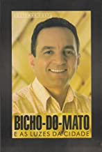Bicho-do-mato - E As Luzes Da Cidade