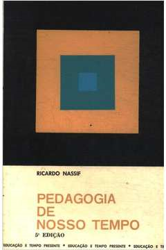 Pedagogia De Nosso Tempo