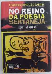 Leandro Gomes De Barros - No Reino Da Poesia Sertaneja