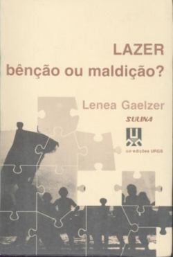 Lazer - Bencao Ou Maldicao