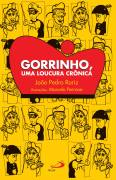 Gorrinho - Uma Loucura Cronica