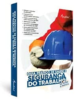Guia Pratico De Saude E Seguranca Do Trabalho