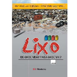 Lixo De Onde Vem? Para Onde Vai