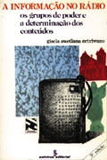 A Informacao No Radio - Os Grupos De Poder E A Determinacao Dos Conteudos