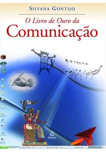 O Livro De Ouro Da Comunicacao