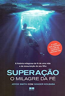 Superacao O Milagre Da Fe